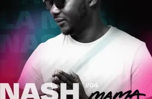 Nash La Musica – Mama