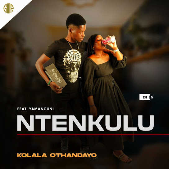Ntenkulu – Kolala Othandayo