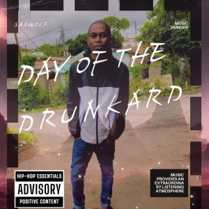 SANWOLF – DAY OF THE DRUNKARD