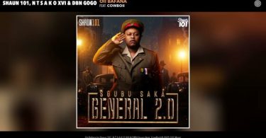 Shaun 101 – Oii Bafana ft N T S A K O XVI, DBN Gogo & CowBoii