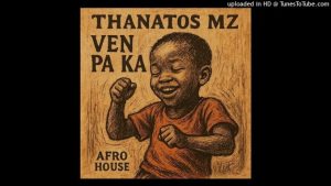 Thanatos MZ – Ven Pa Ka (Remix)