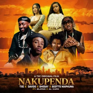 TxC – Nakupenda ft Davido, Shoday, Scotts Maphuma, Zlatan & Al Xapo
