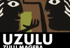 Zulu Mageba – Uzulu ft Tee-R
