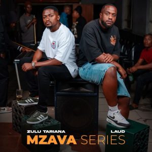 Zulu Tariana – Mzava Wabantwana ft Laud & Neo Soul
