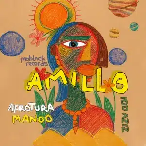 AfroTura – Amillo ft Manoo & Idd Aziz