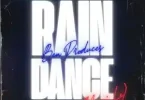 Ben Produces – Rain Dance (Nayi Le)