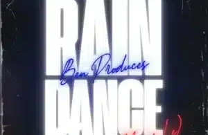Ben Produces – Rain Dance (Nayi Le)