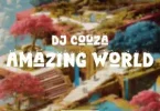 DJ Couza – Amazing World