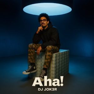 DJ JOK3R – Aha!
