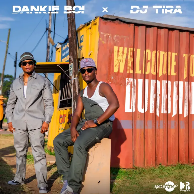 EP: Dankie Boi & DJ Tira – Welcome to Durban