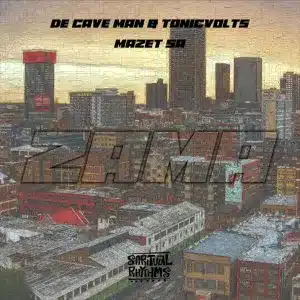 De Cave Man – Zama ft TonicVolts & Mazet SA