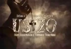 De Soul – Usizo ft Tribal Soul, Soa Mattrix, Starr Healer, Tumisho & Tanz Nero