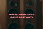 DrummeRTee924 – Backdrop Bass (iAura Le Way) ft Deep6 & TheBunny04