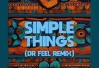 El Mukuka – Simple Things (Dr Feel Remix) ft Argento Dust