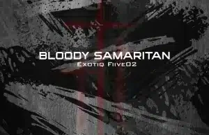 Exotiq Fiive02 – Bloody Samaritan (Smooth Touch)