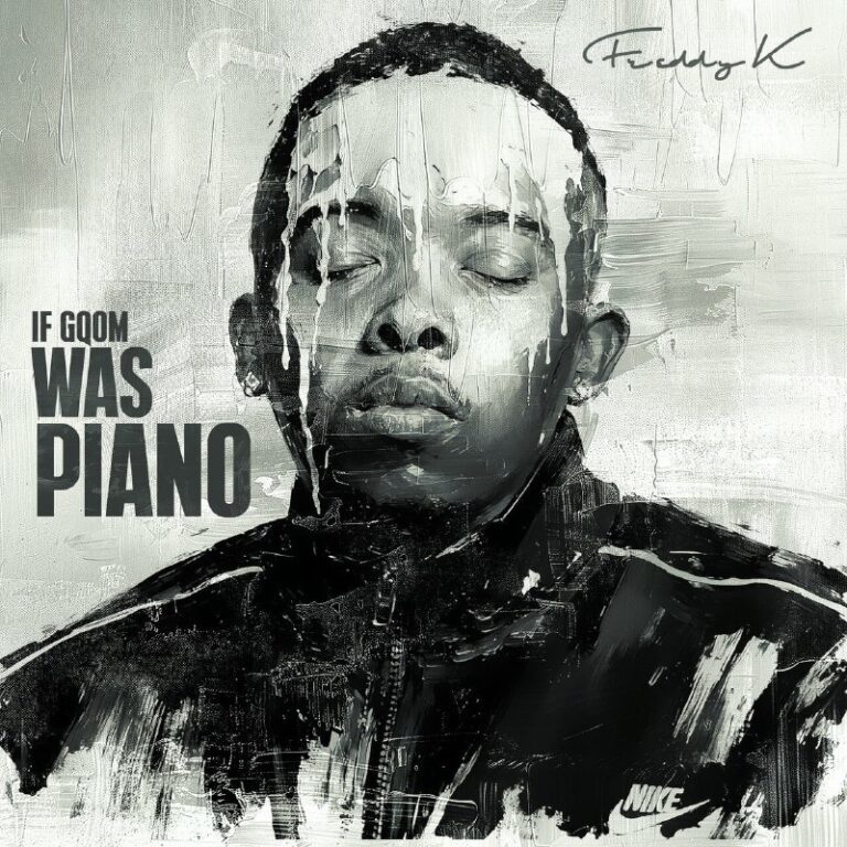 ALBUM: Freddy K – If Gqom Was Piano