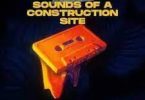 G3MINI K1NG – SOUNDS OF A CONSTRUCTION SITE VOL. 25 (Boots x Nyaka x Bambo)