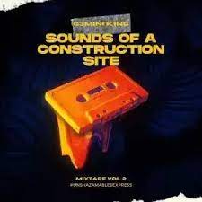 G3MINI K1NG – SOUNDS OF A CONSTRUCTION SITE VOL. 25 (Boots x Nyaka x Bambo)