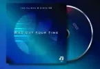 Ian Climax – Who Got Your Time ft Zirto 68