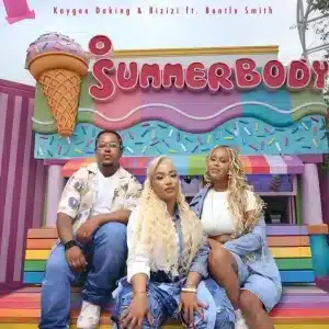 KayGee DaKing – Summer Body ft Bizizi & Bontle Smith