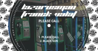 Lazarusman – Please Call ft Franck Valat