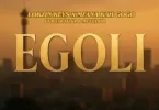 Lokzin Keys – Egoli ft Mfana Kah Gogo, B33Kay SA & Neechor­
