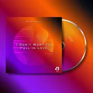 MJ Da Soul – I Don’t Want To Fall In Love