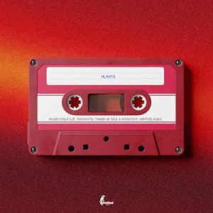 Major League DJz – Hlanya ft Thatohatsi & Thabza De Soul