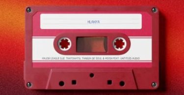 Major League DJz – Hlanya ft Thatohatsi & Thabza De Soul