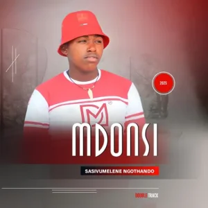 Mdonsi – Sasivumelene Ngothando ft Qhakaza