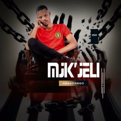 ALBUM: Mjikjeli – Amaketango