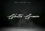 Mr Shane SA – Ghetto Groove