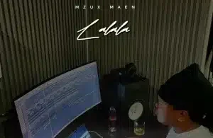 Mzux Maen – Lalala