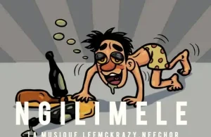Neechor – Ngilimele ft La Musique, LeeMcKraz, Mellow, Sleazy & LastbornDiroba