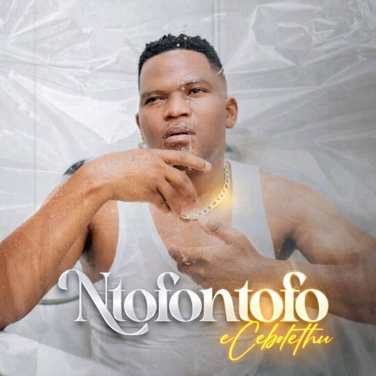 ALBUM: Ntofontofo – Ecebolethu