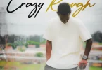 Ntsakzin – Crazy Rough ft Massve Musiq