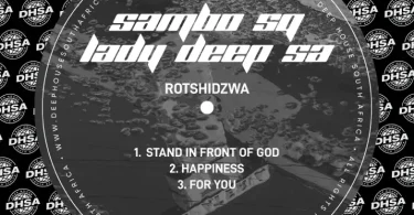 Sambo Sq – Stand In Front Of God ft Lady Deep SA