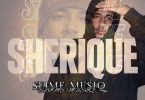 ALBUM: Sherique – Slime Musiq