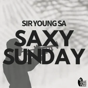 Sir Young SA – Saxy Sunday