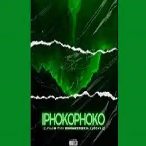 Sjavas99 – Iphokophoko ft Drummertee924 & Loony Q
