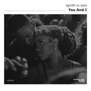 Synth-O-Ven – You And I (Original Mix)