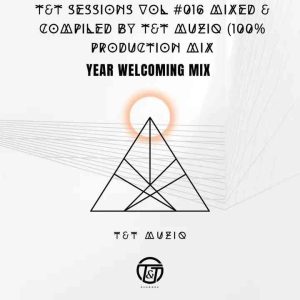 T&T MuziQ – T&T Sessions Vol #016 (100% Production Mix)