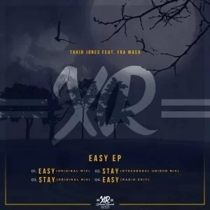 EP: Tahir Jones & Fka Mash – Easy