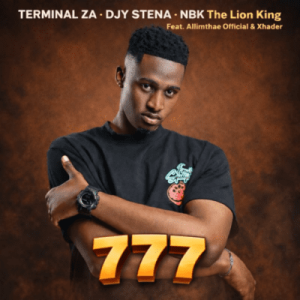 Terminal ZA – 777 ft Djy Stena, NBK the Lion King, Xhader & Allimthae Official