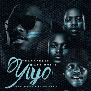 Tman Xpress – YIYO ft ATK Musiq, Mpho Spizzy & EL Kay Musiq