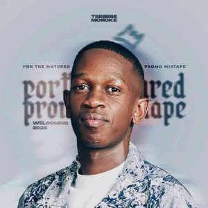 Tsebebe Moroke – For The Matured Promo Mixtape (100% Production Mix 23)
