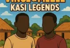 Vince – Kasi Legends ft Mezel