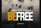 Vincent Ache – BE FREE (Instrumental Mix) ft S.A.N.E