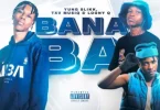 Yung Slikk – Bana Ba ft TXV MusiQ & Loony Q