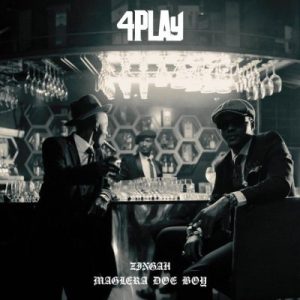 Zingahy – 4PLAY ft Maglera Doe Bo